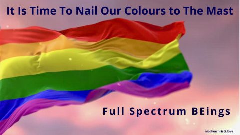 IT IS TIME TO NAIL OUR COLOURS TO THE MAST